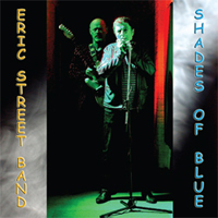 'Shades Of Blue' The Eric Street Band